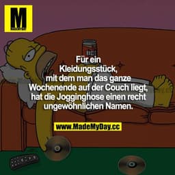Für ein Kleidungsstück, mit dem man das ganze Wochenende auf der Couch liegt, hat die Jogginghose einen recht ungewöhnli