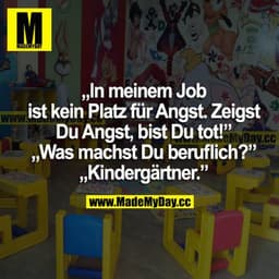 "In meinem Job ist kein Platz für Angst. Zeigst du Angst, bist du tot!"
"Was machst du beruflich?"
"Kleingärtner."