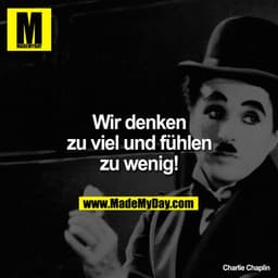 Wir denken zu viel und fühlen zu wenig!