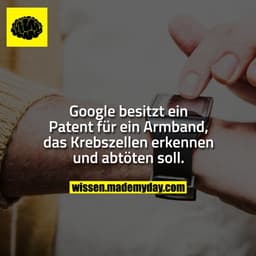 Google besitzt ein Patent für ein Armband, das Krebszellen erkennen und abtöten soll.