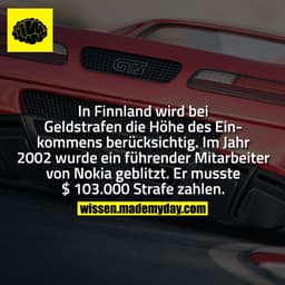 In Finnland wird bei Geldstrafen die Höhe des Einkommens berücksichtig. Im Jahr 2002 wurde ein führender Mitarbeiter von