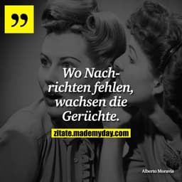 Wo Nachrichten fehlen, wachsen die Gerüchte.
