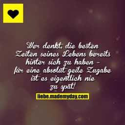 Wer denkt, die besten Zeiten seines Lebens bereits hinter sich zu haben - für eine absolut geile Zugabe ist es eigentlic
