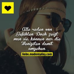 Alle reden von Gefühlen. Doch zeigt man sie, können nur die Wenigsten damit umgehen.