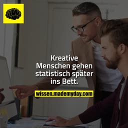 Kreative Menschen gehen statistisch später ins Bett.