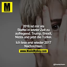 2016 ist mir als Staffel in letzter Zeit zu aufregend. Trump, Brexit, Nizza und jetzt die Türkei.

Ich lese erst wieder 