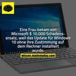 Eine Frau bekam von Microsoft $ 10.000 Schadensersatz, weil das Update für Windows 10 ohne ihre Zustimmung auf dem Rechn