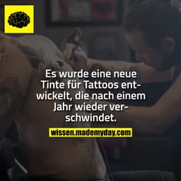 Es wurde eine neue Tinte für Tattoos entwickelt, die nach einem Jahr wieder verschwindet.
