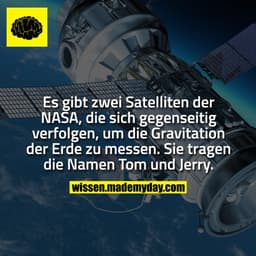 Es gibt zwei Satelliten der NASA, die sich gegenseitig verfolgen, um die Gravitation der Erde zu messen. Sie tragen die 