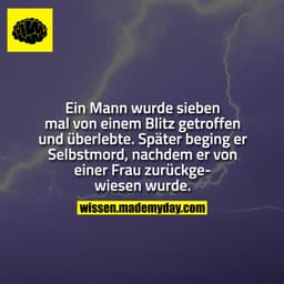 Ein Mann wurde sieben mal von einem Blitz getroffen und überlebte. Später beging er Selbstmord, nachdem er von einer Fra