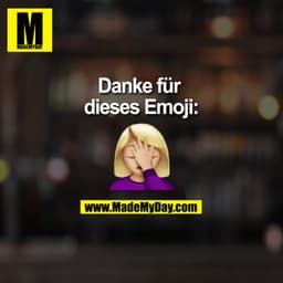 Danke für dieses Emoji: