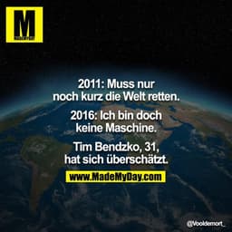 2011: Muss nur noch kurz die Welt retten.
2016: Ich bin doch keine Maschine.

Tim Bendzko, 31, hat sich überschätzt.