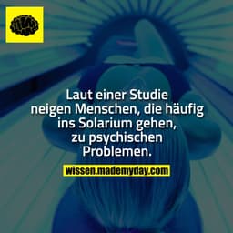 Laut einer Studie neigen Menschen, die häufig ins Solarium gehen, zu psychischen Problemen.