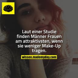 Laut einer Studie finden Männer Frauen am attraktivsten, wenn sie weniger Make-Up tragen.