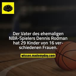 Der Vater des ehemaligen NBA-Spielers Dennis Rodman hat 29 Kinder von 16 verschiedenen Frauen.