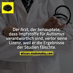 Der Arzt, der behauptete, dass Impfstoffe für Autismus verantwortlich sind, verlor seine Lizenz, weil er die Ergebnisse 