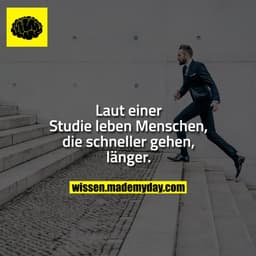Laut einer Studie leben Menschen, die schneller gehen, länger.