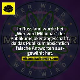 In Russland wurde bei „Wer wird Millionär“ der Publikumsjoker abgeschafft, da das Publikum absichtlich falsche Antworten