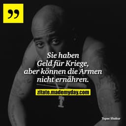 Sie haben Geld für Kriege, aber können die Armen nicht ernähren.