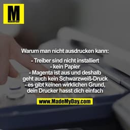 Warum man nicht ausdrucken kann:

- Treiber sind nicht installiert
- kein Papier
- Magenta ist aus und deshalb geht auch