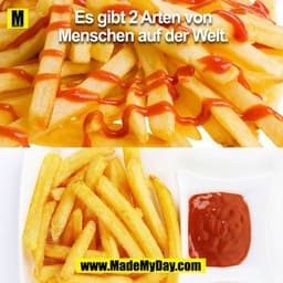 Es gibt 2 Arten. von
Menschen auf der Welt.