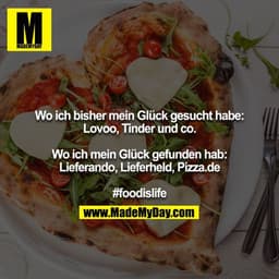 Wo ich bisher mein Glück gesucht habe: Lovoo, Tinder und co.

Wo ich mein Glück gefunden hab: Lieferando, Lieferheld, Pi