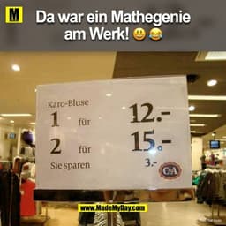 Da war ein Mathegenie am Werk!

