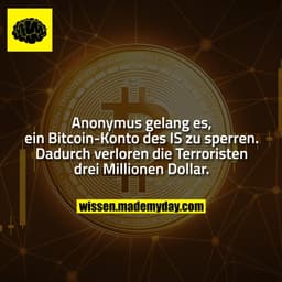 Anonymus gelang es, ein Bitcoin-Konto des IS zu sperren. Dadurch verloren die Terroristen drei Millionen Dollar.