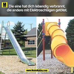 Die eine hat dich lebendig verbrannt, die andere mit Elektroschlägen getötet.