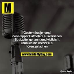 Gestern hat jemand den Rapper Haftbefehl ausversehen Strafzettel genannt und vielleicht kann ich nie wieder aufhören zu 