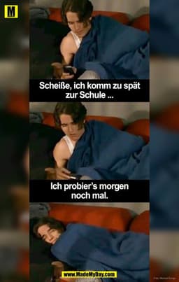 Scheiße, ich komm zu spät zur Schule ...
Ich probiers morgen noch mal.