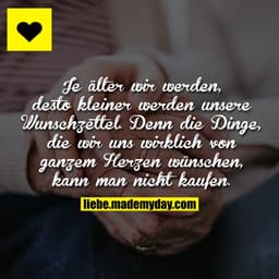 Je älter wir werden, desto kleiner werden unsere Wunschzettel. Denn die Dinge, die wir uns wirklich von ganzem Herzen wü
