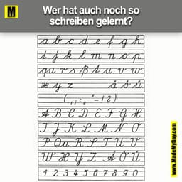 Wer hat auch noch so 
schreiben gelernt?