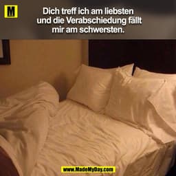 Dich treff ich am liebsten
und die Verabschiedung fällt
mir am schwersten.
