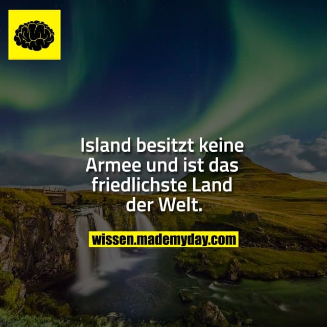 Island besitzt keine Armee und ist das friedlichste Land der Welt.