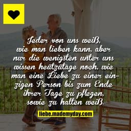 Jeder von uns weiß, wie man lieben kann, aber nur die wenigsten unter uns wissen heutzutage noch, wie man eine Liebe zu 