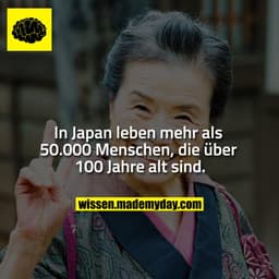In Japan leben mehr als 50.000 Menschen, die über 100 Jahre alt sind.