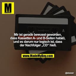 Mir ist gerade bewusst geworden, dass Kassetten A- und B-Seiten haben, und es darum nur logisch ist, dass der Nachfolger