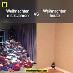 Weihnachten mit 8 Jahren VS Weihnachten heute