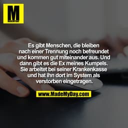 Es gibt Menschen, die bleiben nach einer Trennung noch befreundet und kommen gut miteinander aus. Und dann gibt es die E