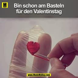 Bin schon am Basteln
für den Valentinstag