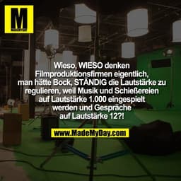 Wieso, WIESO denken Filmproduktionsfirmen eigentlich, man hätte Bock, STÄNDIG die Lautstärke zu regulieren, weil Musik u