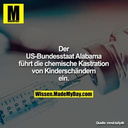 Der US-Bundesstaat Alabama führt die chemische Kastration von Kinderschändern ein.