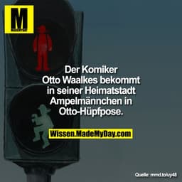 Der Komiker Otto Waalkes bekommt in
seiner Heimatstadt Ampelmännchen in
Otto-Hüpfpose.