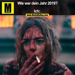 Wie war dein Jahr 2019?
Ich: