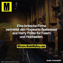 Eine britische Firma vermietet den Hogwarts-Speisesaal aus Harry Potter für Feiern und Hochzeiten.

mmd.to/b05Y
