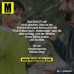 Das Kind (7) will nicht glauben, dass es bei Schnick-Schnack-Schnuck in der Final Edition auch „Kettensäge“ gibt, die al