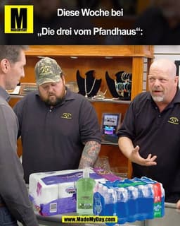 Diese Woche bei
„Die drei vom Pfandhaus“: