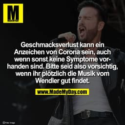 Geschmacksverlust kann ein Anzeichen von Corona sein, auch wenn sonst keine Symptome vorhanden sind.
Bitte seid also vor
