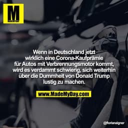 Wenn in Deutschland jetzt wirklich eine Corona-Kaufprämie für Autos mit Verbrennungsmotor kommt, wird es verdammt schwie